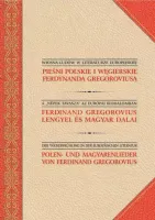 Pieśni polskie i węgierskie Ferdynanda Gregoroviusa