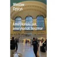 Amerykański sen, amerykański koszmar