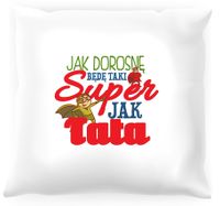 Poduszka dla dziecka Jak dorosnę będę taki super jak tata