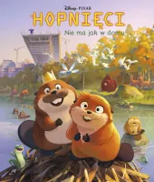 Disney Pixar. Hopnięci. Nie ma jak w domu