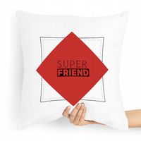 Poduszka Dla Przyjaciela Super Friend Prezent Z Nadrukiem Ze Zdjęciem