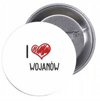 Przypinki buttony I LOVE WOJANÓW z grafiką TANIO