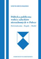 POLITYKA PUBLICZNA WOBEC ZABYTKÓW NIERUCHOMYCH. . KATARZYNA A. OBŁĄKOWSKA