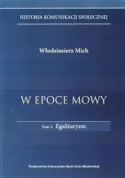 W epoce mowy t.2.Egalitaryzm