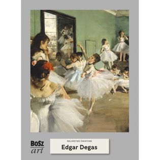 Edgar Degas. Malarstwo światowe Opracowanie zbiorowe