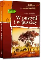 W Pustyni I W Puszczy (Wydanie Z Opracowaniem I Streszczeniem)