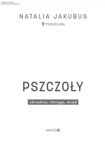 Pszczoły. Zbrodnia, intryga, miód na Arena.pl