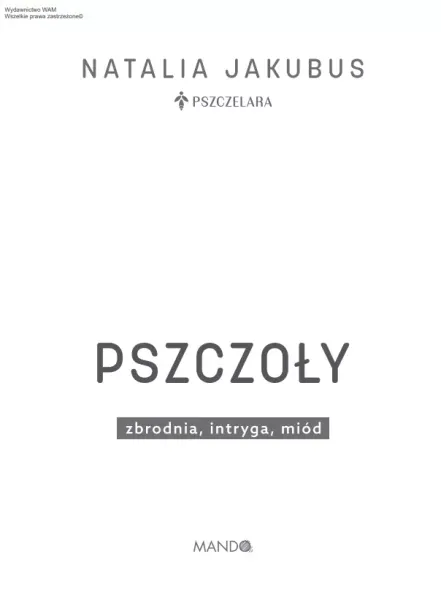 Pszczoły. Zbrodnia, intryga, miód zdjęcie 16
