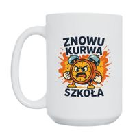 KUBEK "ZNOWU KURWA SZKOŁA" Wzór - Duży 450 ml