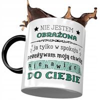 Kubek Czarny Śmieszny Zabawny Nie Jestem Obrażona Z Nadrukiem Ze Zdjęciem