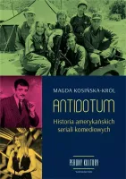 Antidotum. Historia amerykańskich seriali komediowych