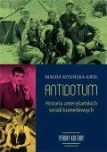Antidotum. Historia amerykańskich seriali komediowych
