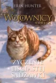 Wojownicy. Nowela. Tom 2. Życzenie Liściastej Sadzawki
