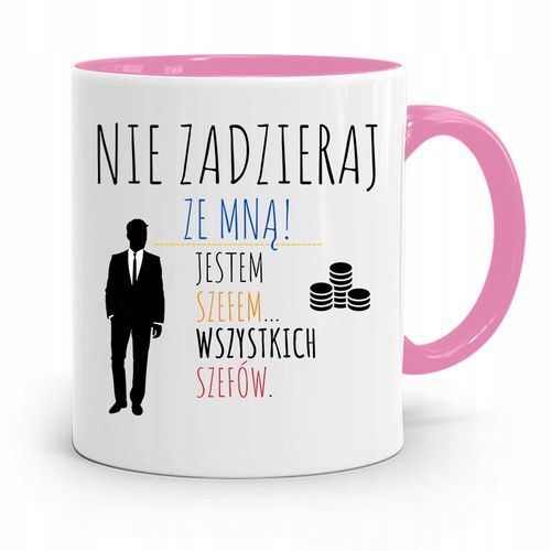 Kubek Różowy Dla Szefa Nie Zadzieraj Ze Mną Z Nadrukiem Ze Zdjęciem na Arena.pl