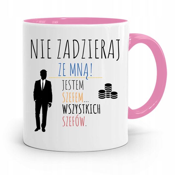 Kubek Różowy Dla Szefa Nie Zadzieraj Ze Mną Z Nadrukiem Ze Zdjęciem zdjęcie 1