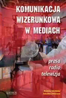 Komunikacja wizerunkowa w mediach zdjęcie 1
