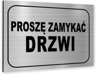 Tabliczka Znak BHP PROSZĘ ZAMYKAĆ DRZWI nadruk uv