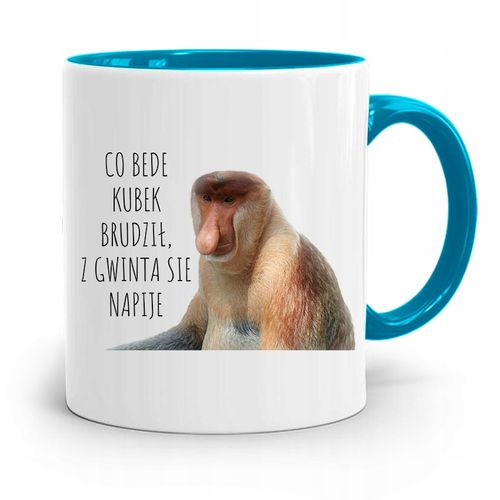 Kubek Błękitny Nosacz Janusz Co Bede Kubek Brudził Z Nadrukiem Ze Zdjęciem na Arena.pl