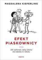 Efekt piaskownicy. Jak szefować, żeby roboty nie zabrały ci roboty