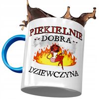 Kubek Błękitny Dla Dziewczyny Piekielnie Dobra Z Nadrukiem Ze Zdjęciem