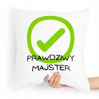Poduszka Budowlańca Prawdziwy Majster Budowlaniec Z Nadrukiem Ze Zdjęciem