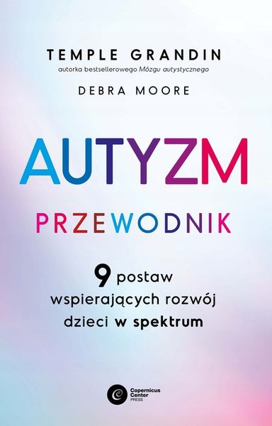 Autyzm. Przewodnik. 9 postaw wspierających... zdjęcie 1