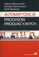 AUTOMATYZACJA PROCESÓW PRODUKCYJNYCH TADEUSZ..
