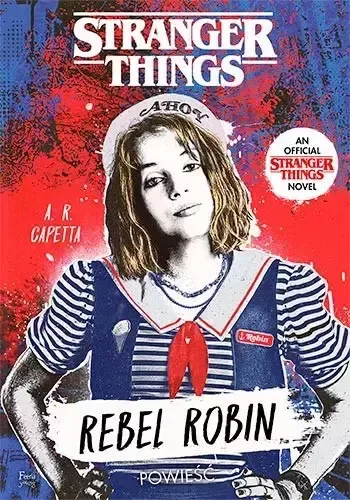 Stranger Things. Rebel Robin zdjęcie 1