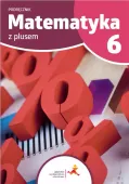 Matematyka z plusem. Podręcznik do szkoły podstawowej. Klasa 6