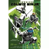 Wojownicze żółwie ninja. Tom 1