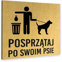 Tabliczka POSPRZĄTAJ PO SWOIM PSIE nierdzewna PIKTOGRAM ALUMINIUM ZŁOTA