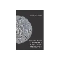 Moneta w Polsce za panowania Bolesława III Krzywoustego
