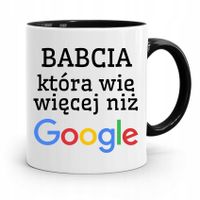 Kubek Czarny Dzień Babci Wie Więcej Niż Google Z Nadrukiem Ze Zdjęciem