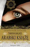 Książka powieść - Arabski książę - Kontynuacja porywającej sagi arabskiej