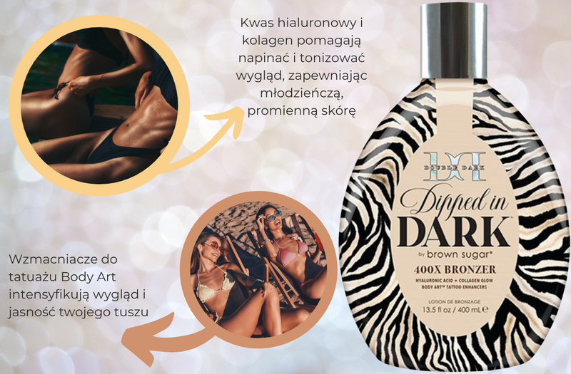 Brown Sugar Dipped In Dark 400x Bronzer 400ml zdjęcie 3