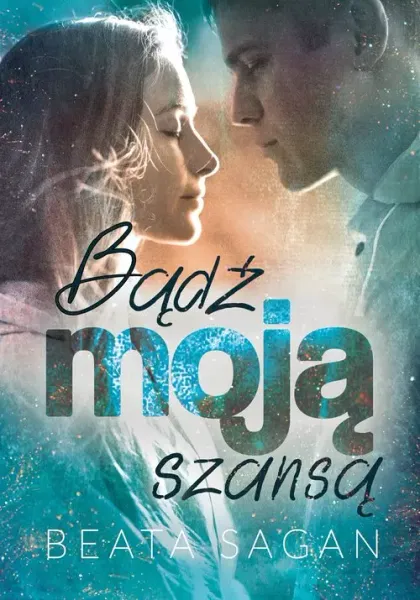 Bądź moją szansą zdjęcie 1