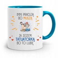 Dla Tatuażystki Tatuażysty Kubek Błękitny Prezent Z Nadrukiem Ze Zdjęciem