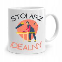 Kubek Prezent Dla Stolarza Stolarz Idealny Z Nadrukiem Ze Zdjęciem