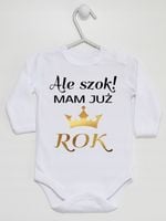 Body na pierwsze urodziny, roczek Ale Szok Mam Już Rok