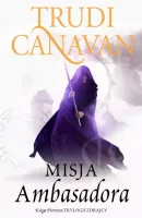 Trylogia Zdrajcy. Tom 1. Misja Ambasadora