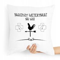 Poduszka Prezent Dla Weterynarza Najlepszy Na Wsi Z Nadrukiem Ze Zdjęciem
