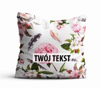 Poduszka Dekoracyjna KWIATY  z Twoim napisem K02
