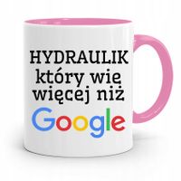 Kubek Różowy Prezent Dla Hydraulika Który Wie Z Nadrukiem Ze Zdjęciem