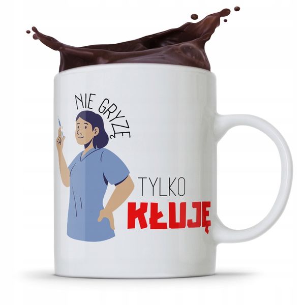 Kubek Dla Pielęgniarki Nie Gryzę Tylko Kłuję Z Nadrukiem Ze Zdjęciem zdjęcie 1