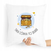 Poduszka Prezent Dla Córki Taka Córka To Skarb Z Nadrukiem Ze Zdjęciem