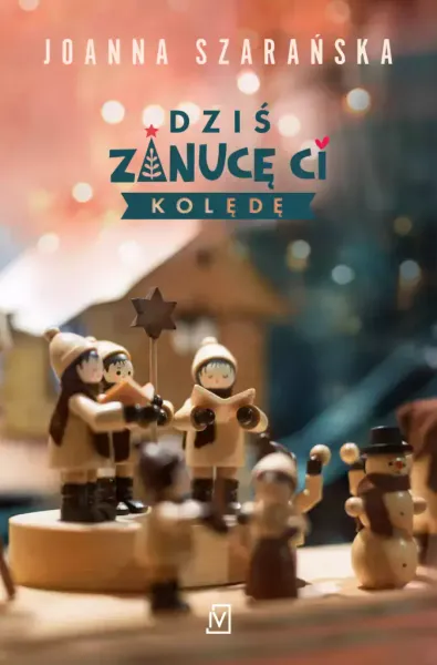 Dziś zanucę ci kolędę zdjęcie 1