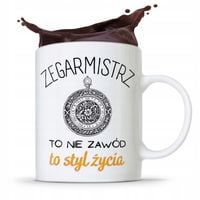 Kubek Prezent Dla Zegarmistrza To Styl Życia Z Nadrukiem Ze Zdjęciem