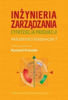 Inżynieria zarządzania. Cyfryzacja produkcji. Aktu - Ryszard Knosala
