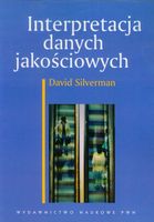 Interpretacja danych jakościowych David Silverman