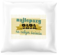 Poduszka Najlepszy tata na całym świecie
